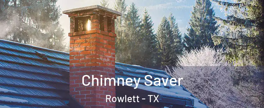  Chimney Saver Rowlett - TX