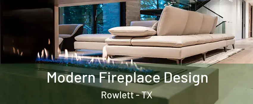  Modern Fireplace Design Rowlett - TX