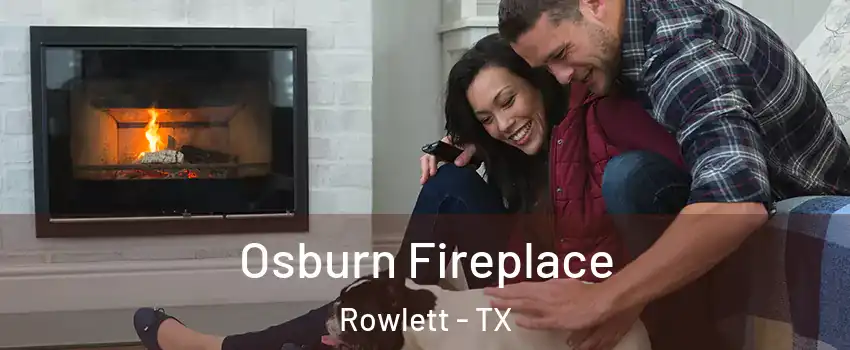  Osburn Fireplace Rowlett - TX